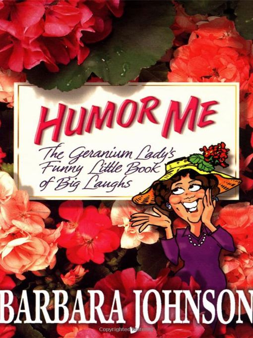 Title details for Humor Me, I'm Your Mother! by Barbara Johnson - Available